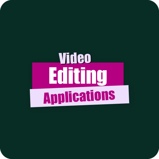 Video Editing Applications